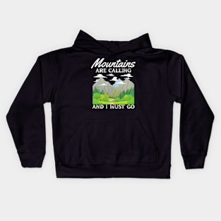 The Mountains are Calling Love Nature Kids Hoodie
